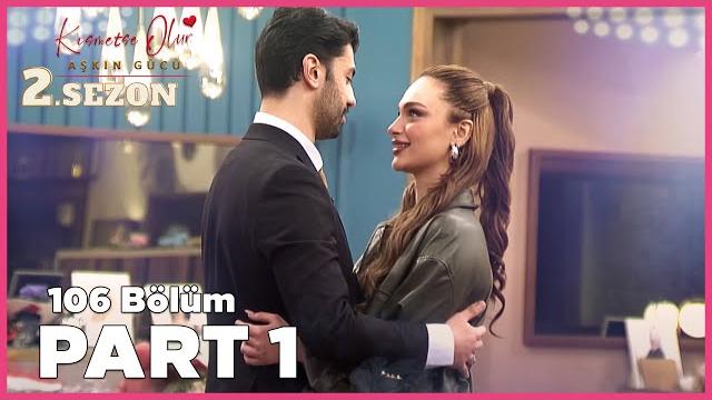 Kısmetse olur: aşkın gücü 2. sezon | 106. bölüm full | part - 1 Kısmetse olur: aşkın gücü 2. sezon | 106. bölüm full | part - 1