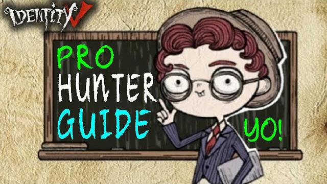 Identity v pro hunter guide | mindset & tips, yo! Identity v pro hunter guide | mindset & tips, yo!