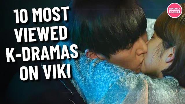 10 most-watched kdramas on viki, don't miss out! 10 most-watched kdramas on viki, don't miss out!