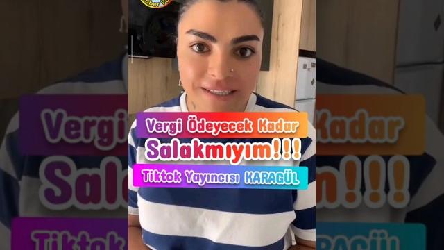 Salak mıyım ben vergi̇ ödeyecek kadar diyen tiktok yayıncısı karagül kendini canlı yayında ifşa etti Salak mıyım ben vergi̇ ödeyecek kadar diyen tiktok yayıncısı karagül kendini canlı yayında ifşa etti