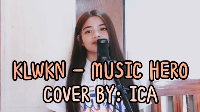 Klwkn - music hero | cover by ica Klwkn - music hero | cover by ica