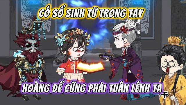 Có sổ sinh tử trong tay hoàng đế cũng phải tuân lệnh ta Có sổ sinh tử trong tay hoàng đế cũng phải tuân lệnh ta