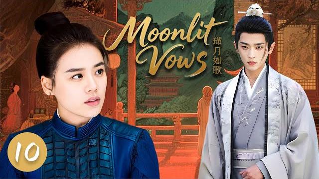 【moonlit vows】ep10:she’s a fearsome general. he’s a pampered prince. a marriage of power…or of love? 【moonlit vows】ep10:she’s a fearsome general. he’s a pampered prince. a marriage of power…or of love?