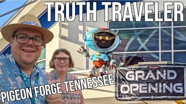 Grand opening truth traveler pigeon forge's newest attraction / planetarium and virtual reality Grand opening truth traveler pigeon forge's newest attraction / planetarium and virtual reality