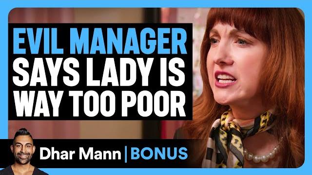 Evil manager says lady is way too poor | dhar mann bonus! Evil manager says lady is way too poor | dhar mann bonus!