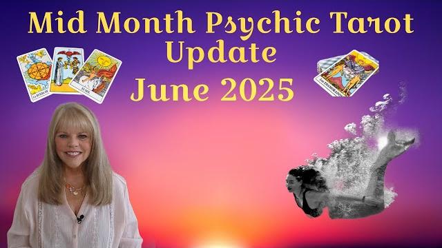 Mid month psychic tarot update for june 2025 by pam georgel Mid month psychic tarot update for june 2025 by pam georgel