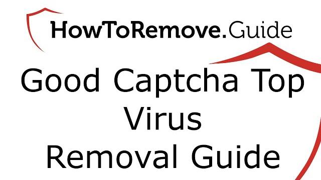 Good captcha top virus removal Good captcha top virus removal