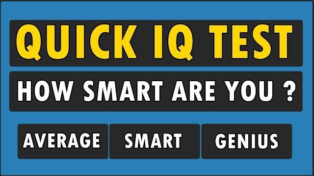 Iq test for genius only - how smart are you ? Iq test for genius only - how smart are you ?
