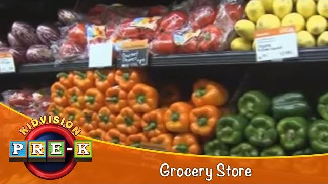 Grocery store | virtual field trip | kidvision pre-k Grocery store | virtual field trip | kidvision pre-k