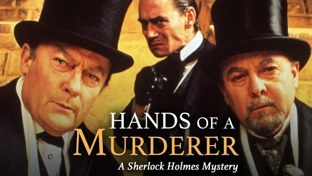 Hands of a murderer: a sherlock holmes mystery | full tv movie Hands of a murderer: a sherlock holmes mystery | full tv movie