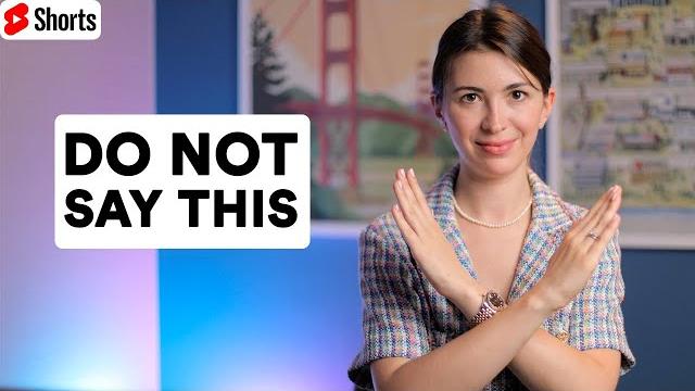 Native speakers don't say this! Native speakers don't say this!