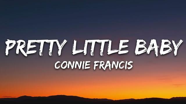 Connie francis - pretty little baby (lyrics) Connie francis - pretty little baby (lyrics)