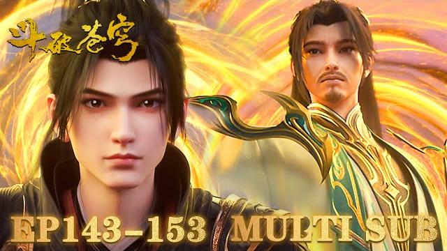 Ep143-ep153xiao yan meet xun'er's father |btth |multi sub |battle through the heavens Ep143-ep153xiao yan meet xun'er's father |btth |multi sub |battle through the heavens