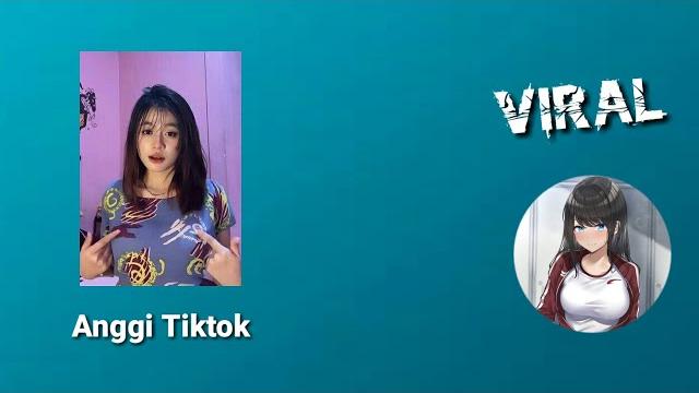 Anggi tiktok viral || jj video tiktok Anggi tiktok viral || jj video tiktok
