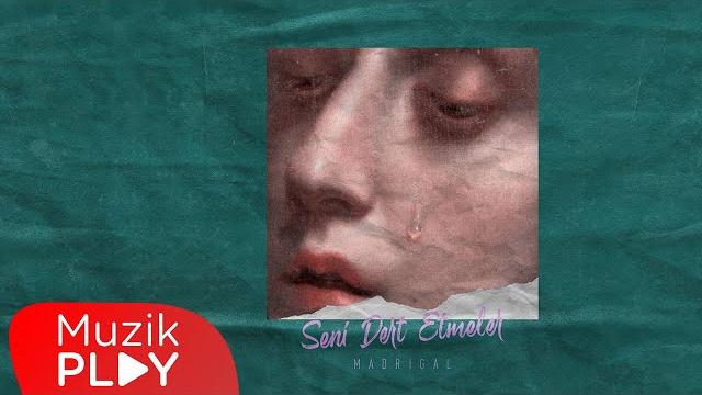 Madrigal - seni dert etmeler (official audio) Madrigal - seni dert etmeler (official audio)