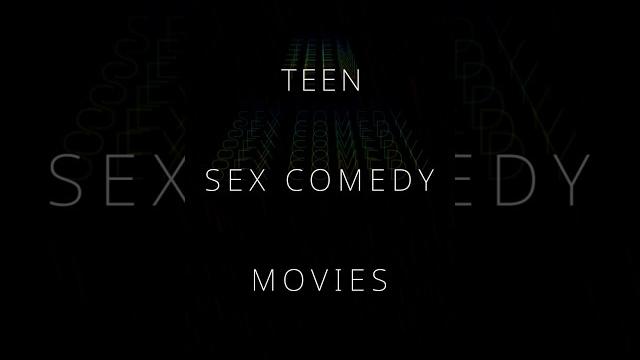 Teen sex comedy movies Teen sex comedy movies