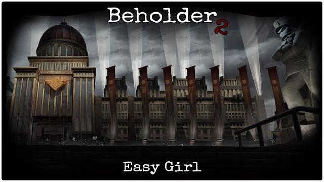 Beholder 2 "easy girl" Beholder 2 "easy girl"
