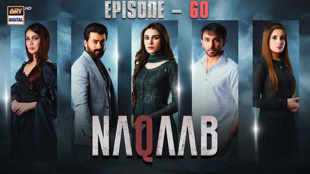 Naqaab ep 60 | ali ansari | humayoun ashraf | hina tariq | eng sub | 16 may 2025 | ary digital Naqaab ep 60 | ali ansari | humayoun ashraf | hina tariq | eng sub | 16 may 2025 | ary digital