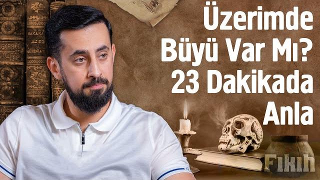 Üzerimde büyü var mı? 23 dakikada anla @mehmedyildiz Üzerimde büyü var mı? 23 dakikada anla @mehmedyildiz