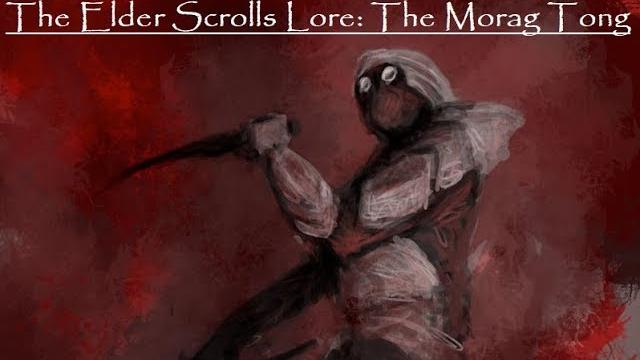 The elder scrolls lore: the morag tong The elder scrolls lore: the morag tong
