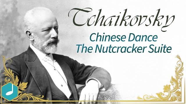Tchaikovsky - chinese dance - the nutcracker suite Tchaikovsky - chinese dance - the nutcracker suite