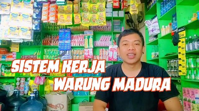 Sistem kerja warung madura Sistem kerja warung madura