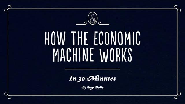 How the economic machine works by ray dalio How the economic machine works by ray dalio