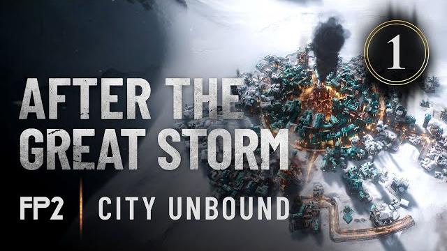 Frostpunk 2 | city unbound ep.1 - after the great storm Frostpunk 2 | city unbound ep.1 - after the great storm