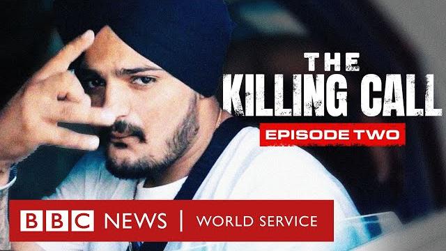 The killing call, ep 2: sidhu moose wala and the murder that shook india - bbc world service docs The killing call, ep 2: sidhu moose wala and the murder that shook india - bbc world service docs