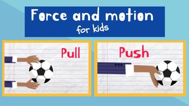 Push and pull for kids | force and motion Push and pull for kids | force and motion