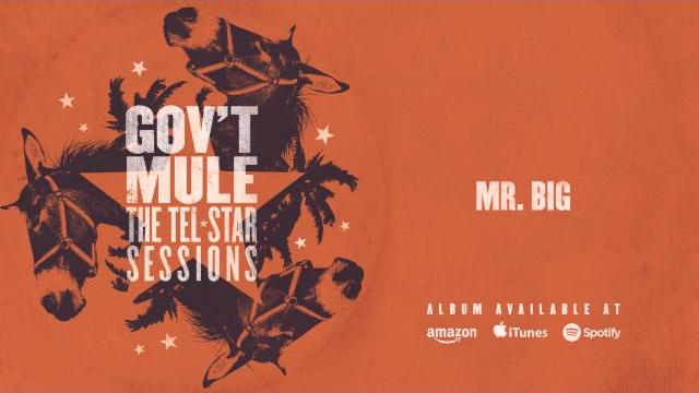 Gov't mule - mr. big (the tel-star sessions) Gov't mule - mr. big (the tel-star sessions)