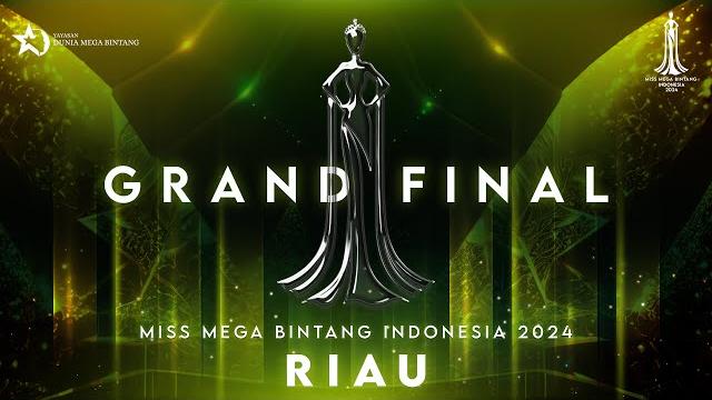 Grand final miss mega bintang indonesia 2024 - riau Grand final miss mega bintang indonesia 2024 - riau