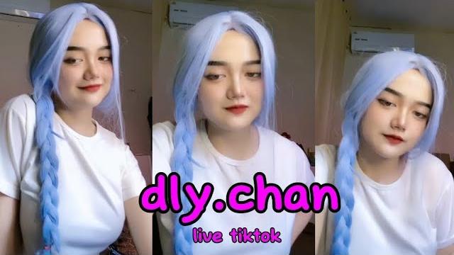 Dly.chan live tiktok... Dly.chan live tiktok...