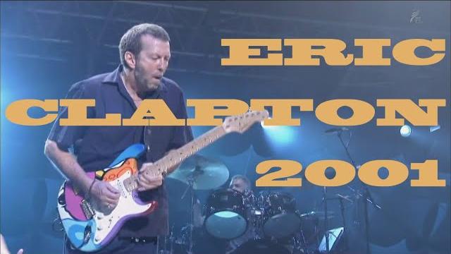 Eric clapton live at budokan, tokyo, 2001 (full concert) Eric clapton live at budokan, tokyo, 2001 (full concert)