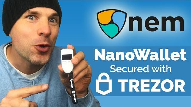 How to secure nem nanowallet with trezor How to secure nem nanowallet with trezor