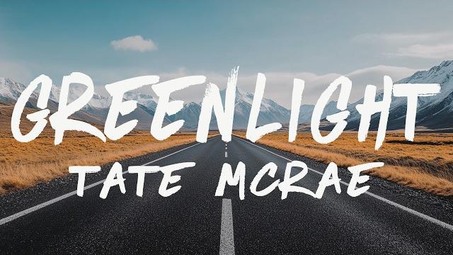 Tate mcrae - greenlight (lyrics) Tate mcrae - greenlight (lyrics)