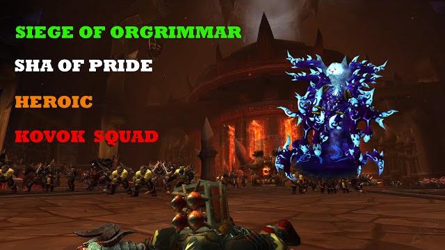 Kovok squad - sha of pride heroic Kovok squad - sha of pride heroic