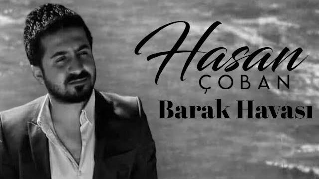 Hasan çoban - barak havası Hasan çoban - barak havası