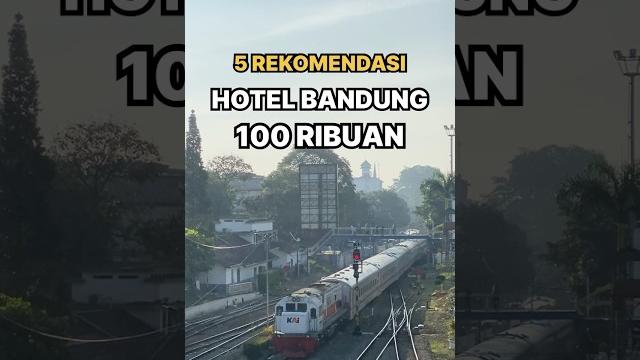 5 rekomendasi hotel di bandung budget 100ribuan 5 rekomendasi hotel di bandung budget 100ribuan