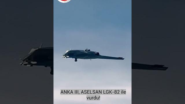 Anka iii, aselsan lgk-82 i̇le vurdu Anka iii, aselsan lgk-82 i̇le vurdu