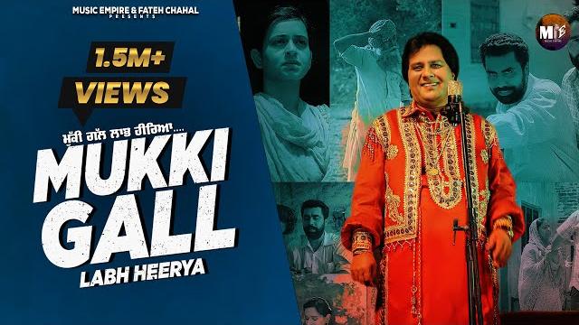 Mukki gall labh heeryaa | official video | labh heera | @musicempire | sahib sekhon | punjabi songs Mukki gall labh heeryaa | official video | labh heera | @musicempire | sahib sekhon | punjabi songs