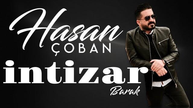 Hasan çoban - i̇ntizar (barak) Hasan çoban - i̇ntizar (barak)