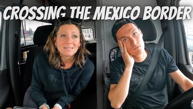 Driving our van to mexico (we made a mistake) Driving our van to mexico (we made a mistake)