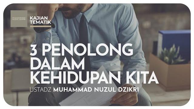 3 penolong dalam kehidupan kita | kajian tematik 3 penolong dalam kehidupan kita | kajian tematik