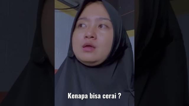 Kenapa bisa cerai ?? Kenapa bisa cerai ??