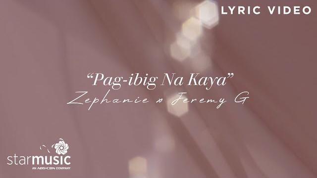 Pag-ibig na kaya - zephanie x jeremy g (lyrics) Pag-ibig na kaya - zephanie x jeremy g (lyrics)