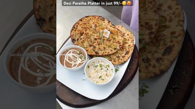 Desi paratha platter in just 99/- #paratha #paratharecipe #streetfood #indianfood #food #foodie Desi paratha platter in just 99/- #paratha #paratharecipe #streetfood #indianfood #food #foodie