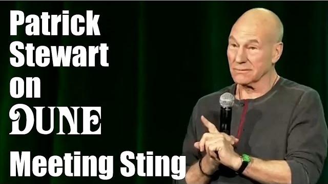 Patrick stewart on meeting sting on dune Patrick stewart on meeting sting on dune