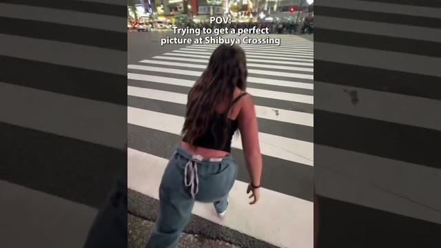 How to get perfect picture in shibuya crosswalk How to get perfect picture in shibuya crosswalk