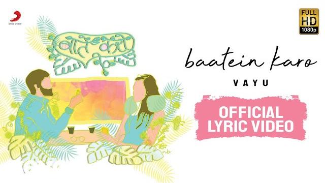 Vayu - baatein karo | official lyric video Vayu - baatein karo | official lyric video